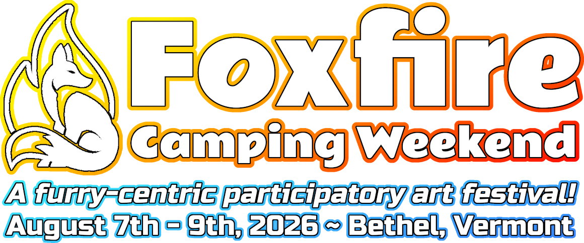Foxfire Camping Weekend - A participatory art festival just for furries! August 7-9, 2026 -- Bethel, VT